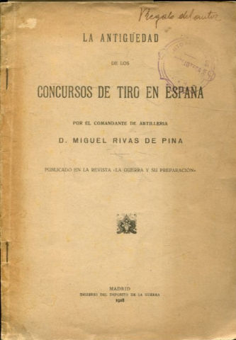 LA ANTIGÜEDAD DE LOS CONCURSOS DE TIRO EN ESPAÑA.