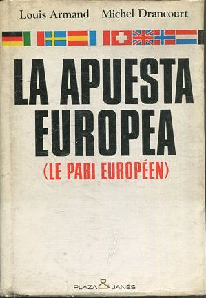 LA APUESTA EUROPEA (LE PARI EUROPEEN).