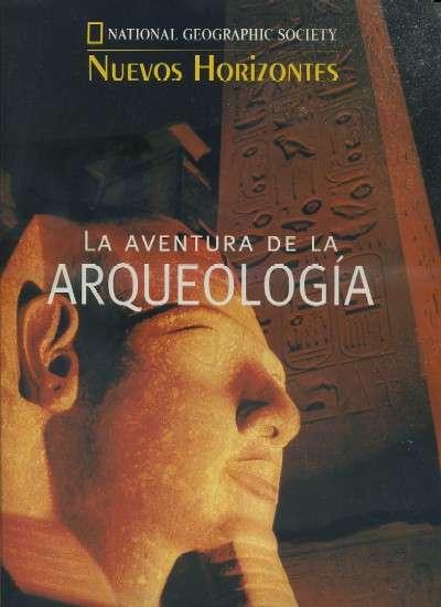 LA AVENTURA DE LA ARQUEOLOGIA.