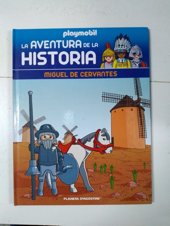 La aventura de la historia. Miguel de Cervantes