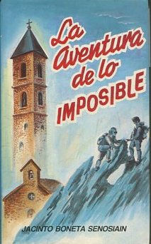 LA AVENTURA DE LO IMPOSIBLE.