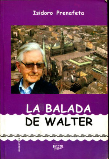 LA BALADA DE WALTER.