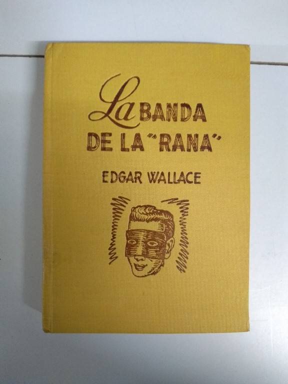 La banda de la “Rana”