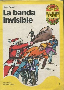 LA BANDA INVISIBLE.