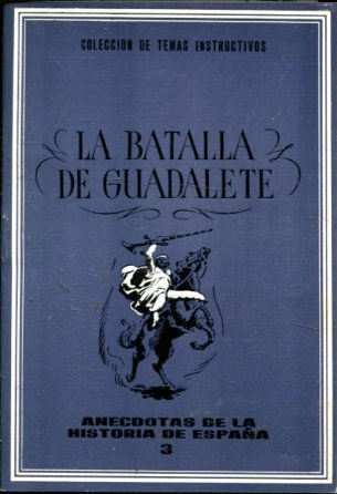 LA BATALLA DE GUADALETE.