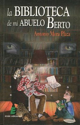 LA BIBLIOTECA DE MI ABUELO BERTO.