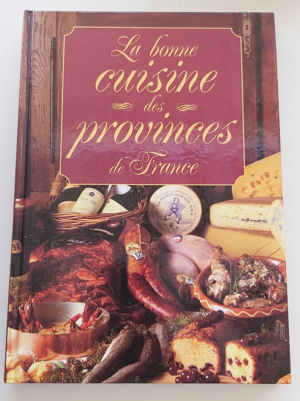 La Bonne Cuisine des Provinces de France