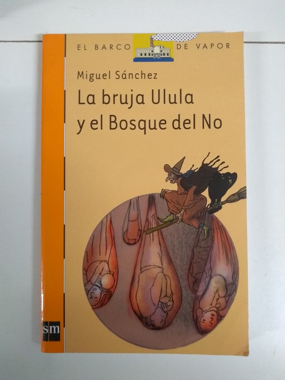 La bruja Ulula y el Bosque del No