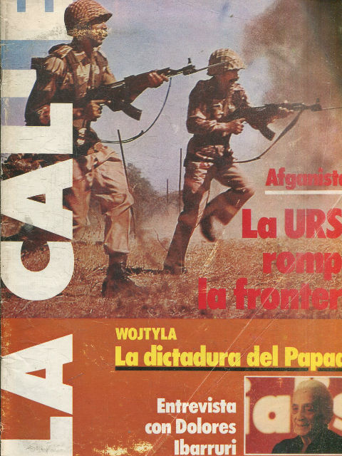 LA CALLE. AFGANISTAN. LA URSS ROMPE LA FRONTERA.