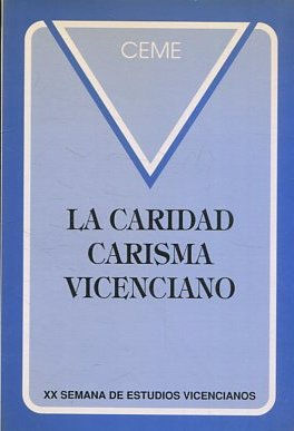 LA CARIDAD CARISMA VICENCIANO.