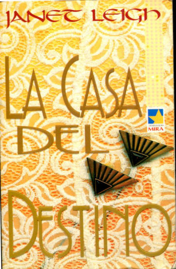 LA CASA DEL DESTINO.