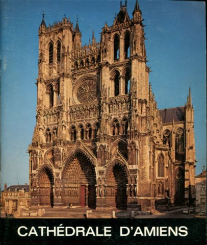 LA CATHEDRALE D'AMIENS.