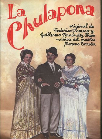 La Chulapona: comedia lírica en tres actos.