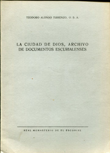 LA CIUDAD DE DIOS, ARCHIVO DE DOCUMENTOS ESCURIALENSES.