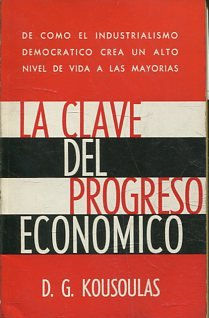 LA CLAVE DEL PROGRESO ECONOMICO.