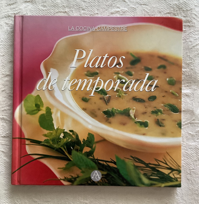 La cocina campestre. Platos de temporada