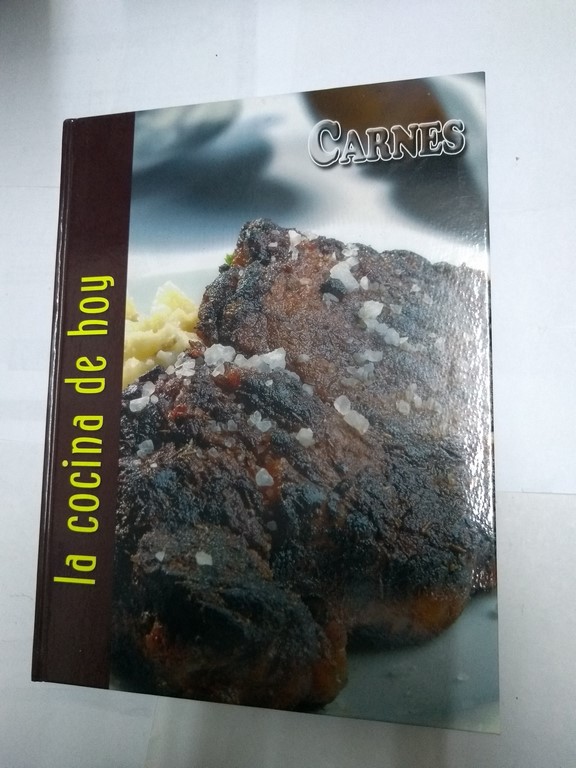 La cocina de hoy: Carnes