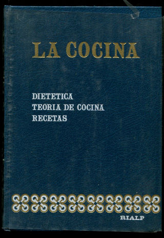 LA COCINA: DIETETICA, TEORIA DE COCINA, RECETAS.