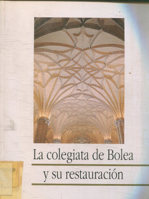 LA COLEGIATA DE BOLEA Y SU RESTAURACION