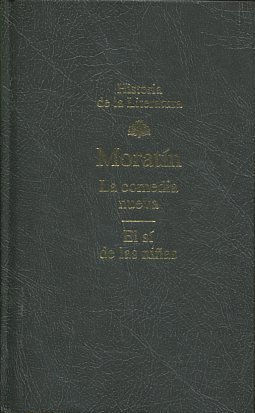 LA COMEDIA NUEVA. EL SI DE LAS NIÑAS.