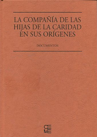 LA COMPAÑÍA DE LAS HIJAS DE LA CARIDAD EN SUS ORIGENES.