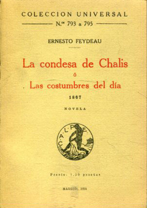 LA CONDESA DE CHALIS Ó LAS COSTUMBRES DEL DÍA, 1867.