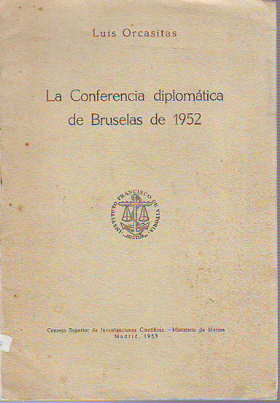 LA CONFERENCIA DIPLOMATICA DE BRUSELAS DE 1952,