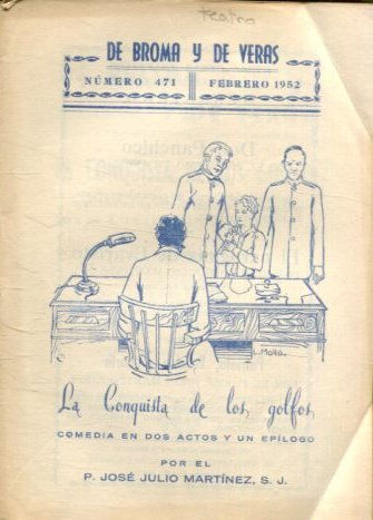 LA CONQUISTA DE LOS GOLFOS. DE BROMAS Y DE VERAS. Nº 471.