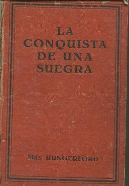 LA CONQUISTA DE UNA SUEGRA.