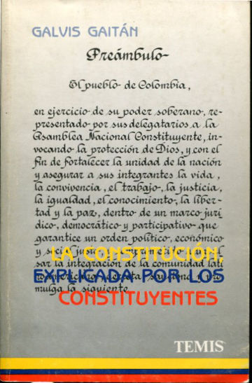 LA CONSTITUCION EXPLICADA POR LOS CONSTITUYENTES.