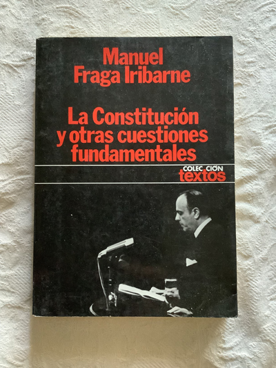 La Constitución y otras cuestiones fundamentales