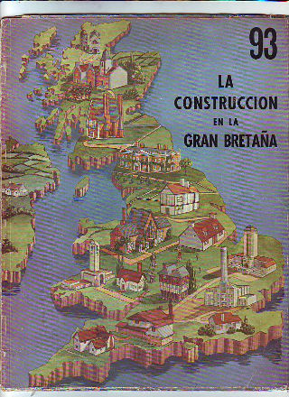 LA CONSTRUCCION EN LA GRAN BRETAÑA.