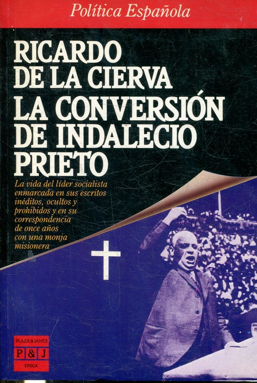 LA CONVERSION DE INDALECIO PRIETO.