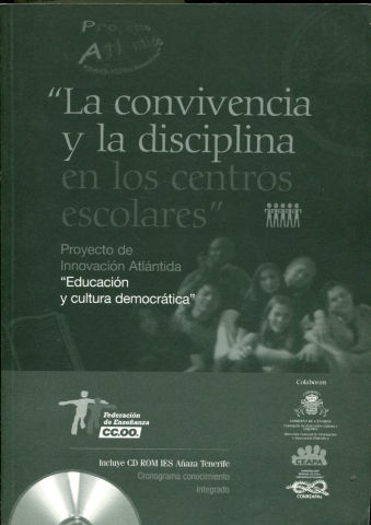 LA CONVIVENCIA Y LA DISCIPLINA EN LOS CENTROS ESCOLARES. + CD-ROM.