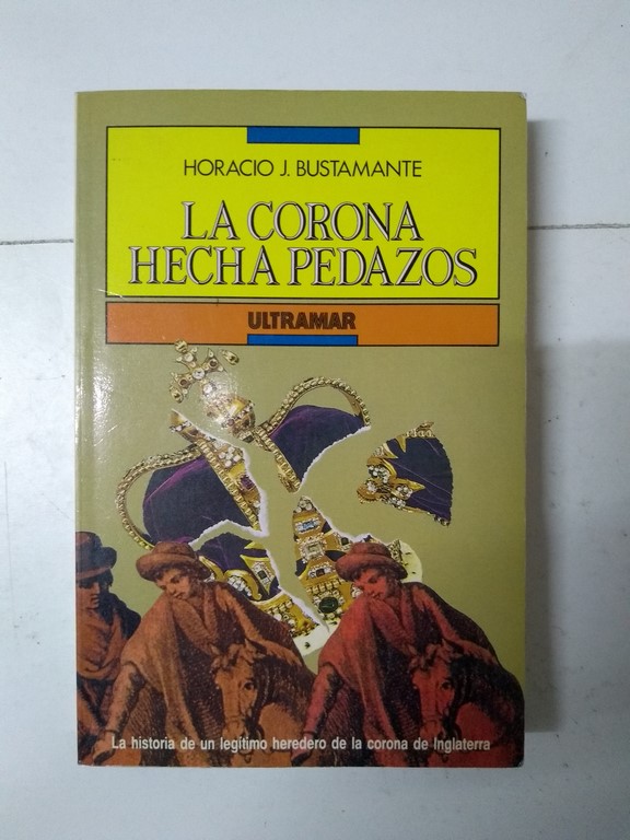 La corona hecha pedazos