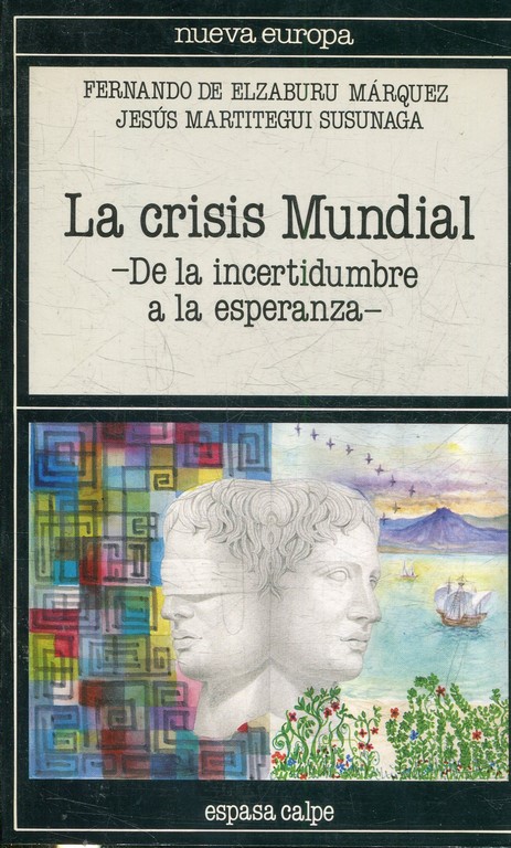 LA CRISI MUNDIAL. DE LA INCERTIDUMBRE A LA ESPERANZA.