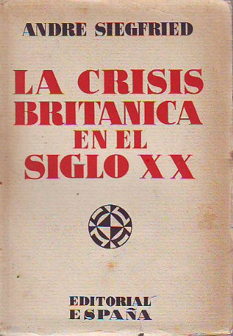 LA CRISIS BRITÁNICA EN EL SIGLO XX.