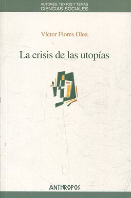 LA CRISIS DE LA UTOPIAS.