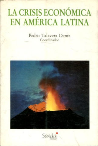 LA CRISIS ECONOMICA EN AMERICA LATINA.