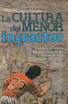 LA CULTURA DEL MENOR INFRACTOR.