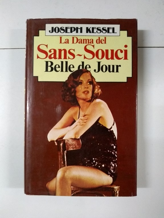 La Dama del Sans – Souci. Belle de Jour