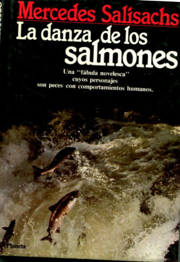 LA DANZA DE LOS  SALMONES.