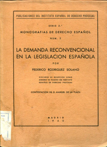 LA DEMANDA RECONVENCIONAL EN LA LEGISLACION ESPAÑOLA.