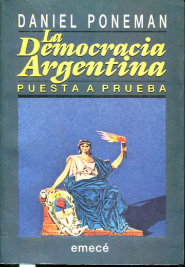 LA DEMOCRACIA ARGENTINA PUESTA A PRUEBA.