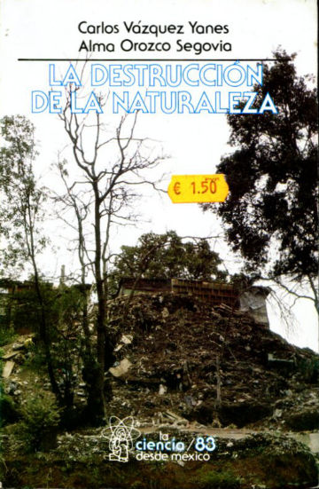 LA DESTRUCCION DE LA NATURALEZA.