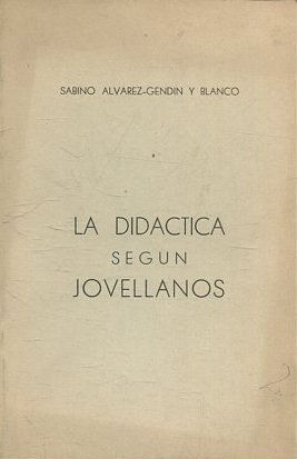 LA DIDACTICA SEGÚN JOVELLANOS.