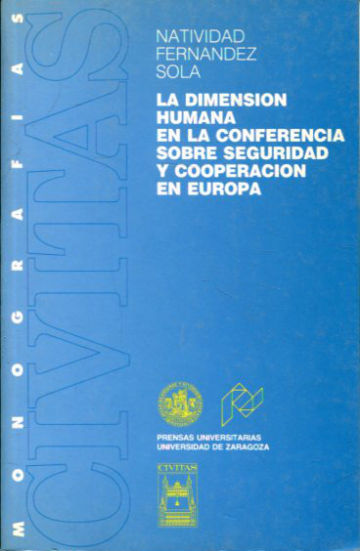 LA DIMENSIÓN HUMANA EN LA CONFERENCIA SOBRE SEGURIDAD Y COOPERACIÓN EN EUROPA.