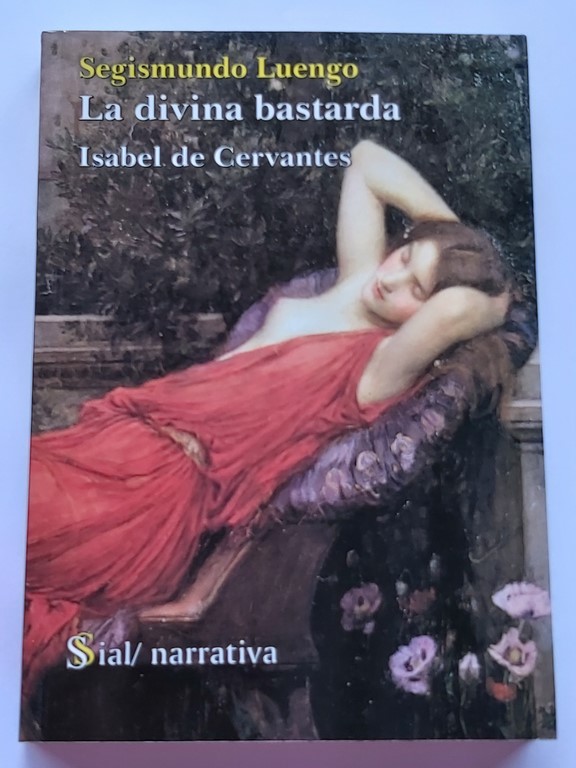 La divina bastarda, Isabel de Cervantes