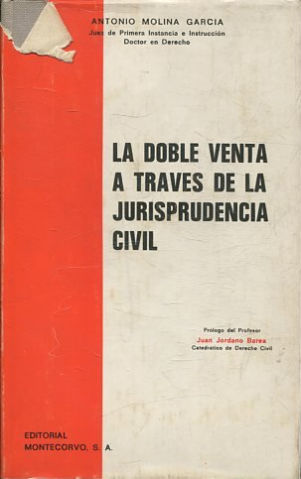 LA DOBLE VENTA A TRAVES DE LA JURISPRUDENCIA CIVIL.