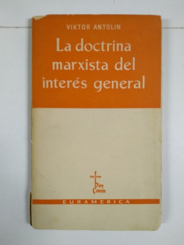 La doctrina marxista del interés general